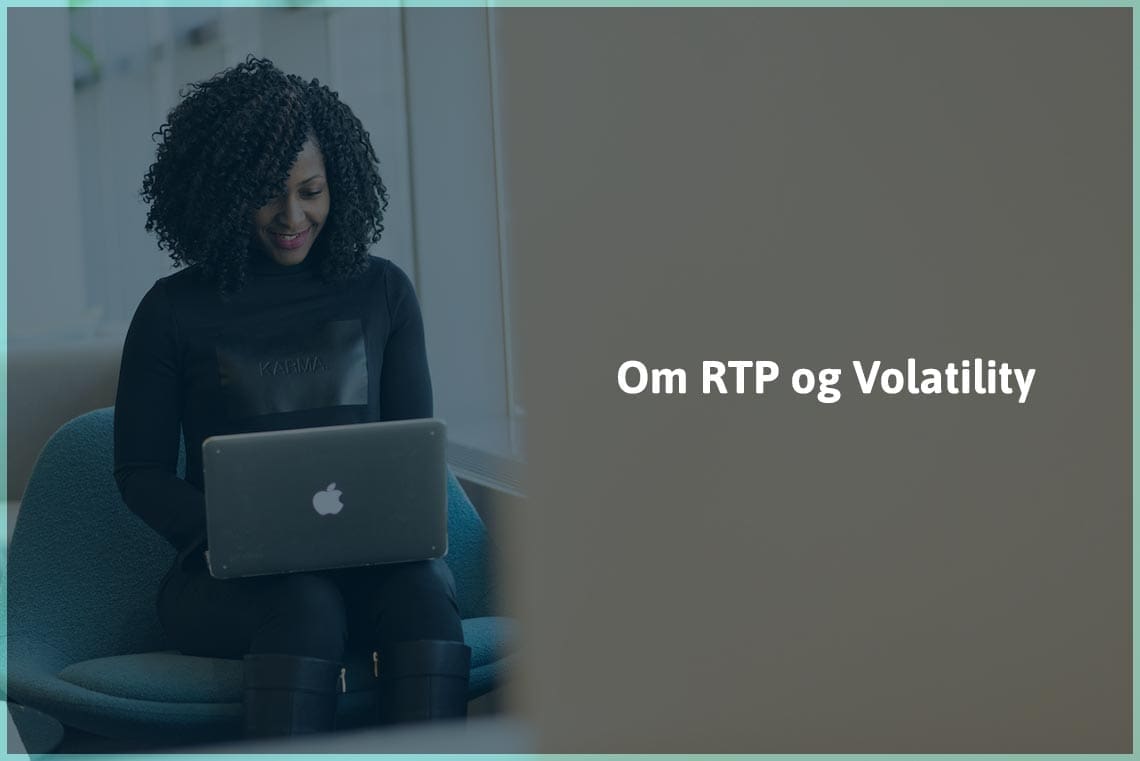 Om RTP og Volatility